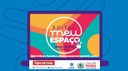 Edital Meu Espaço - Compartilhando Cultura Edital Meu Espaço - Compartilhando Cultura